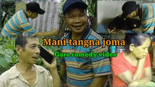 Mani tangna joma -| Garo Comedy short video (2023)