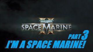 Playing Warhammer 40k: Space Marine 2! Part 3