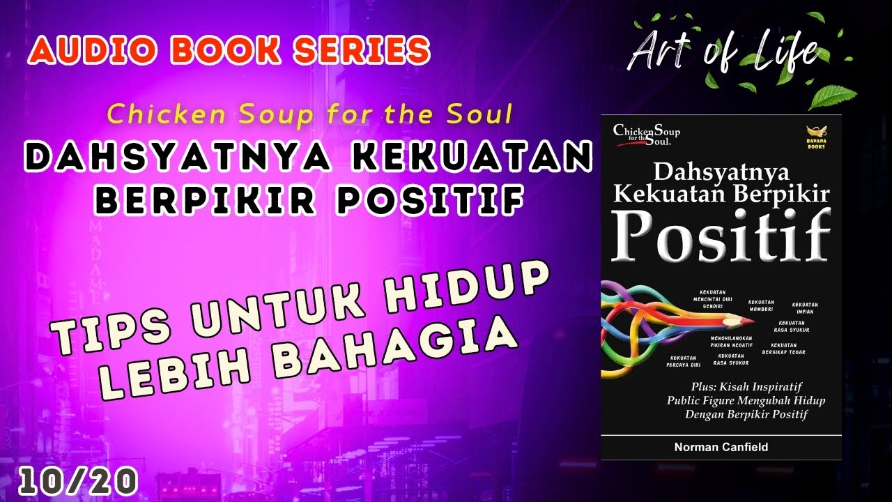 Audio Book-Dahsyatnya Kekuatan Berpikir Positif #10/20 Tips Untuk Hidup ...