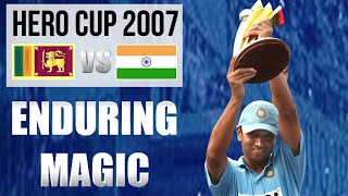 India's Enduring Magic | India vs Sri Lanka | Hero Honda Cup 2007 | \