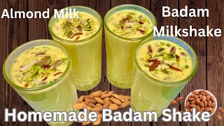 બજાર જેવો ઘાટો અને ક્રીમી બદામ શેક | Badam Milkshake Recipe |Homemade Badam Shake Almond Milk Recipe