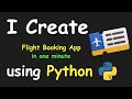 I CREATE FLIGHT BOOKING APP IN 1 MIN USING PYTHON & LEARN PYTHON BY BUILDING SIMPLE PROJECTS