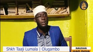 Shk Taaji Lumala | Olugambo