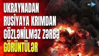 Ukrayna kəşfiyyatından rus ordusuna AĞIR ZƏRBƏ: Krımda rus kateri batırıldı - GÖRÜNTÜLƏR