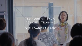 50 Hour Vinyasa Teacher Training with Sandra Fang