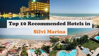 Top 10 Recommended Hotels In Silvi Marina | Best Hotels In Silvi Marina