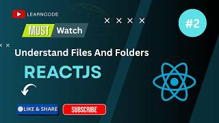 #2 Understand Files And Folder In ReactJS