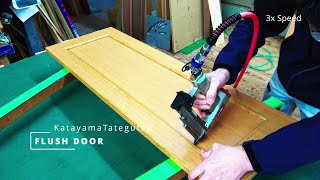 フラッシュドア作成　框戸風加工【木工職人の一日】　プロの手作り木工技術　Woodworking