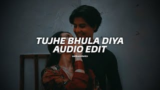Tujhe bhula diya - edit audio
