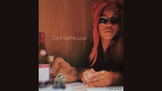 Nelccia - Can’t Get No Love (Official Audio)