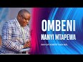 OMBENI NANYI MTAPEWA * Bishop Robert Raphael