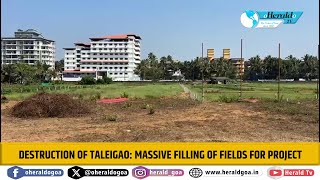 Destruction of Taleigao: Massive Filling of Fields for Project