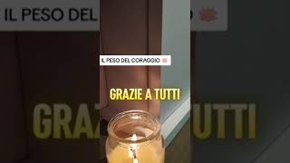 ❤️AFFRONTIAMO...IL PESO DEL CORAGGIO!