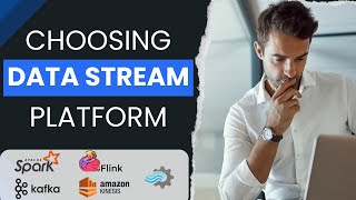 Choosing Data Streaming Platform