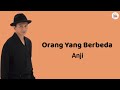 Lirik Orang Yang Berbeda - Anji