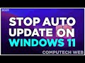 How to Stop Automatic Updates on Windows 11 -  2021 #windows11