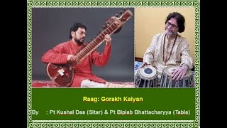 Raag - Gorakh Kalyan | Pt Kushal Das (Sitar) | Pt Biplab Bhattacharyya (Tabla)