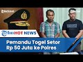 Kapolsek hingga Kanit Pidum Polres Terima Upeti dari Koordinator Togel