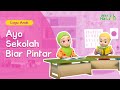 Lagu Anak-Anak | Ayo Sekolah Biar Pintar! | Kartun Anak-Anak Islami | Hafiz & Hafizah