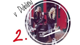 Holky v Dublinu II.: Dvě blondýny a ponorka na romantickým výletě | Jitka Nováčková