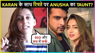 Did Anusha Dandekar TAUNT Karan Over Their Past Relationship | Shares Shocking Post