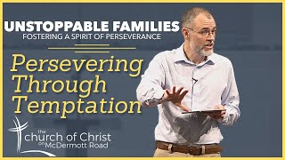 Persevering Through Temptation (Sermon from Psalm 119:9-16)