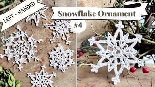 Left-Handed Crochet | Easy Snowflake Ornament | #4 Icy Lace