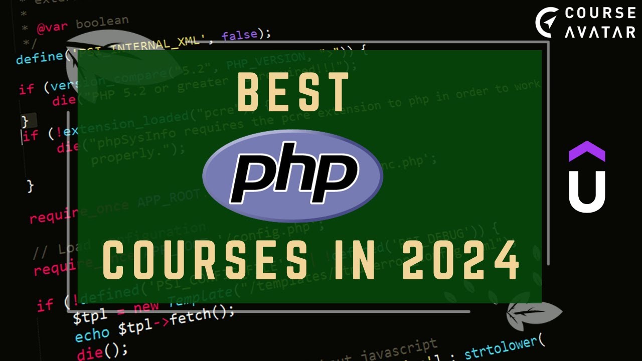 Top 7 Best PHP Courses Online (Free + Paid) In 2024 🎓| CourseAvatar ...