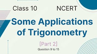 Some Applications Of Trigonometry | Complete Chapter In 12 Minutes | Class 10th Board