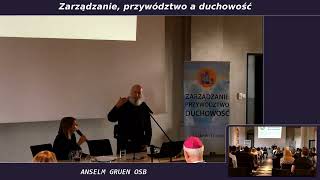 Tyniec.tv - Konferencja: ZARZĄDZANIE PRZYWÓDZTWO DUCHOWOŚĆ Anselm Gruen, cz. 1. 27.072018 r.