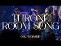 Throne Room Song by ORU Worship | 2023-2024