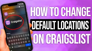 How To Change Default Locations On Craigslist: Quick & Easy!