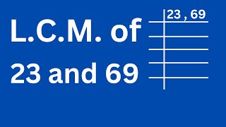 LCM of 23 and 69