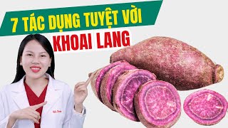 7 Công Dụng Bất Ngờ Của Khoai Lang - Lợi Ích Không Phải Ai Cũng Biết| Bác sĩ Trang