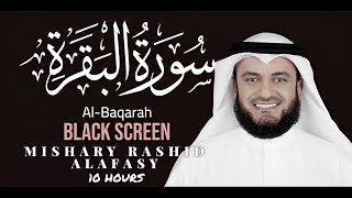 10 Hrs Quran/ Real Rain Sound/ Surah Al-Baqarah /Black Screen/Reciter Mishary Rashid مشاري راشد