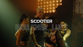 Scooter - Berliner Luft (Official Music Video)