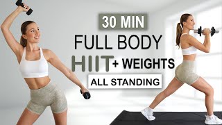 30 Min FULL BODY HIIT with weights | All Standing CARDIO + STRENGTH WORKOUT | No Repeat | No Jumping