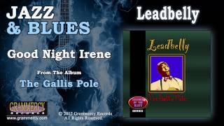 Leadbelly - Good Night Irene