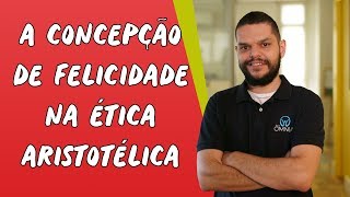 A Concepção de Felicidade na Ética Aristotélica - Brasil Escola