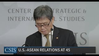 U.S.-ASEAN Relations at 45: A Discussion with Lim Jock Hoi, Secretary-General of ASEAN