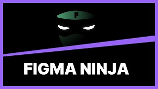 Figma Ninja