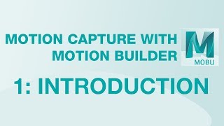 [Motion Builder Tutorial] 01 - Introduction to Motion Builder's Interface