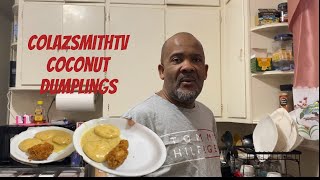 Trying #colazsmithtv Coconut Dumpling with Fried Chicken for the First Time