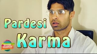 Pardesi Karma | Rahim Pardesi