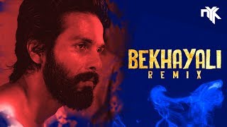 Bekhayali Remix (Kabir Singh) | DJ NYK | Shahid Kapoor | Kiara Advani | Arijit Singh | Sachet Param