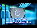 Azure VM Auto Shutdown