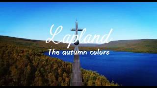 Lapland - the autumn colors movie teaser | Lapin Ruska | Phantom 4 pro