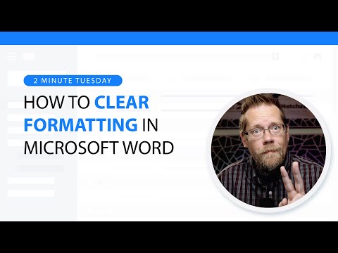 2 Minute Tuesday -How to Clear Formatting from Text in Microsoft Word