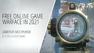 Warface in 2021 - A Free Online Game - Gameplay 2560x1440(Multiplayer) - Is It Still a Good Game?