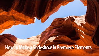 How to Make a Slideshow in Premiere Elements